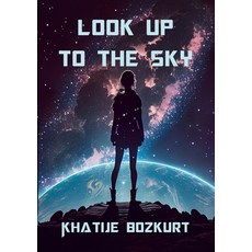 (英文圖書) Look Up to the Sky 平裝版, Lulu.com, 英文