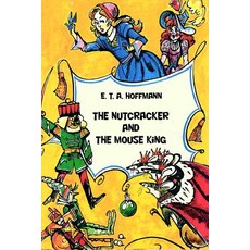 (英文圖書)The Nutcracker and The Mouse King 平裝版, Createspace Independent Pub..., 英文