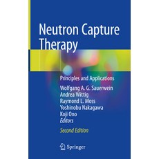 (英文圖書) Neutron Capture Therapy: Principles and Applications 精裝版, Springer, 英文