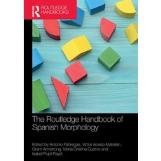 (英文圖書) The Routledge Handbook of Spanish Morphology 平裝版, 英文