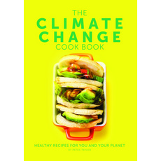 (英文圖書) The Climate Change Cook Book: Healthy Recipes for You and Your Planet 精裝版, Meze Publishing Ltd, 英文