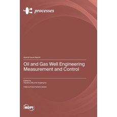 (英文圖書) Oil and Gas Well Engineering Measurement and Control 精裝版, Mdpi AG, 英文