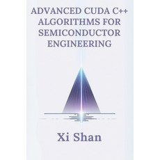 (英文圖書) Advanced CUDA C++ Algorithms for Semiconductor Engineering 平裝版, Independently Published, 英文