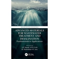 (英文圖書) Advanced Materials for Wastewater Treatment and Desalination: Fundamentals to Applications 精裝版, CRC Press, 英文