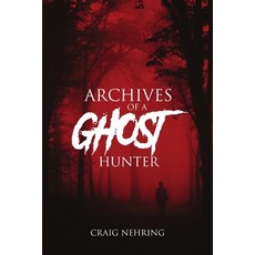 (英文圖書)Archives of a Ghost Hunter 平裝版, Lulu.com, 英文