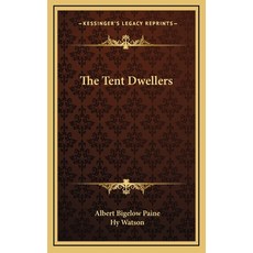 (英文圖書) The Tent Dwellers 精裝版, Kessinger Publishing, 英文