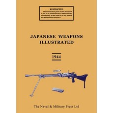(英文圖書) JAPANESE WEAPONS ILLUSTRATED September 1944 平裝版, Naval & Military Press, 英文