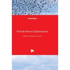(英文圖書) Particle Swarm Optimization 精裝版, Intechopen, 英文