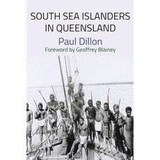 (英文圖書) South Sea Islanders in Queensland 平裝版, Connor Court Publishing Pty..., 英文