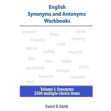 English Synonyms and Antonyms Workbooks: Volume I: Synonyms 平裝版, Independently Published, 英語