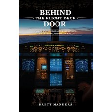 (英文圖書) Behind The Flight Deck Door: Insider Knowledge About Everything You Have Ever Wanted To Ask A... 平裝版, Createspace Independent Pub..., 英文