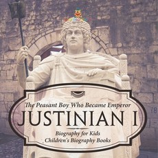 (英文圖書)Justinian I: The Peasant Boy Who Became Emperor - Biography for Kids Children's... 平裝版, Baby Professor, 英文