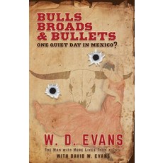 (英文圖書)Bulls Broads & Bullets: One Quiet Day in Mexico? 平裝版, Man with More Lives Than a Cat, 英文