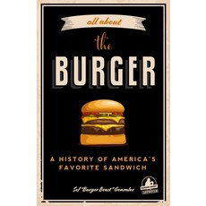 All about the Burger: A History of America's Favorite Sandwich (Burger America & Burger History for... 平裝版, Mango, 英文