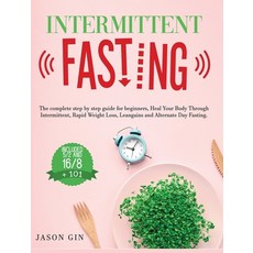 Intermittent Fasting: The complete step by step guide for beginners Heal Your Body Through Intermit... 精裝版, Emakim Ltd, 英文
