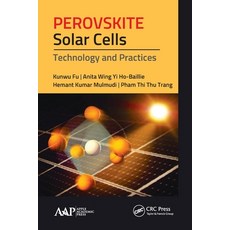 (英文圖書) Perovskite Solar Cells: Technology and Practices 平裝版, Apple Academic Press, 英文