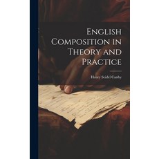 (英文圖書) English Composition in Theory and Practice 精裝版, Legare Street Press, 英文