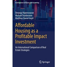 (英文圖書) Affordable Housing as a Profitable Impact Investment: An International Comparison of Real Est... 精裝版, Springer, 英文