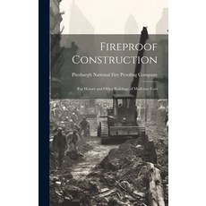(英文圖書) Fireproof Construction: For Houses and Other Buildings of Moderate Cost 精裝版, Legare Street Press, 英文