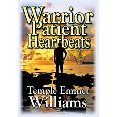 (英文圖書) Warrior Patient Heartbeats: How to Beat Deadly Diseases With Laughter Good Doctors Love an... 精裝版, Templeworks Properties, LLC, 英文