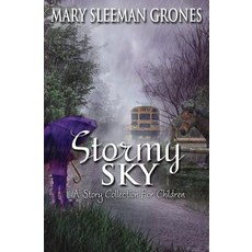 (英文圖書)Stormy Sky: A Story Collection For Children 平裝版, Createspace Independent Pub..., 英文