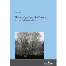 (英文圖書) The Tathāgatagarbha Theory in the Śrīmālāsūtra 平裝版, Peter Lang Gmbh, Internatio..., 英文