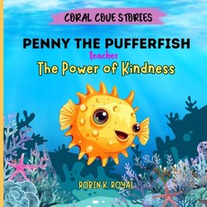 (英文圖書)Penny The Pufferfish Teaches: The Power of Kindness 平裝版, Independently Published, 英文