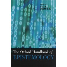 (英文圖書) The Oxford Handbook of Epistemology 平裝版, Oxford University Press, USA, 英文