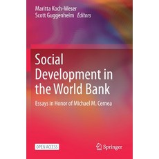 (英文圖書) Social Development in the World Bank: Essays in Honor of Michael M. Cernea 平裝版, Springer, 英文