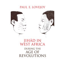 Jihad in West Africa During the Age of Revolutions 平裝版, Ohio University Press, 英文