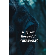 (英文圖書) A Quiet Werewolf (WEREWOLF) 平裝版, Cruz Maddox, 英文