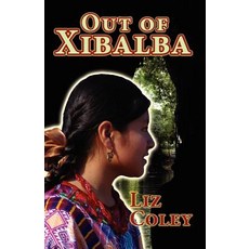 (英文圖書)Out of Xibalba 平裝版, Createspace Independent Pub..., 英文