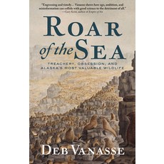 (英文圖書) Roar of the Sea: Treachery Obsession and Alaska's Most Valuable Wildlife 平裝版, Alaska Northwest Books, 英文