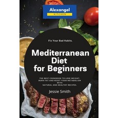 Mediterranean Diet for Beginners: The Best Cookbook to Lose Weight Burn Fat and Reset Your Metaboli... 平裝版, Yuri Tufano, 英文