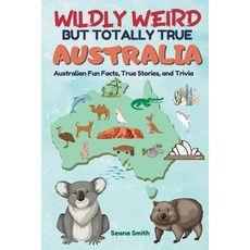 (英文圖書) Wildly Weird But Totally True 平裝版, Seana Smith, 英文