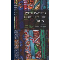 (英文圖書) With Paget's Horse to the Front 精裝版, Legare Street Press, 英文