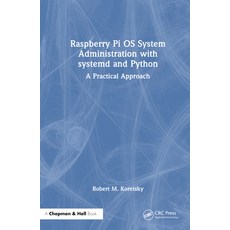 (英文圖書) Raspberry Pi OS System Administration with systemd and Python: A Practical Approach 精裝版, CRC Press, 英文