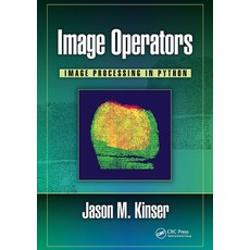 (英文圖書) Image Operators: Image Processing in Python 平裝版, CRC Press, 英文