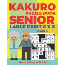 (英文圖書) Kakuro Puzzle Book Senior - Large Print 6 x 6 - Book 5: Brain Games For Seniors - Mind Teaser... 平裝版, Independently Published, 英文