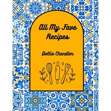 (英文圖書) All My Fave Recipes 平裝版, Independently Published, 英文