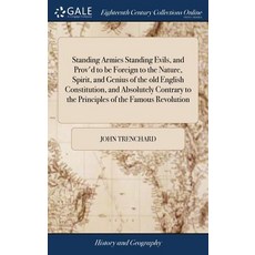 (英文圖書) Standing Armies Standing Evils and Prov'd to be Foreign to the Nature Spirit and Genius of... 精裝版, Gale Ecco, Print Editions, 英文