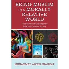 (英文圖書) Being Muslim in a Morally Relative World: The Dilemma of Contemporary Polarized... 精裝版, Lexington Books, 英文