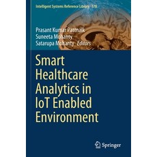 Smart Healthcare Analytics in Iot Enabled Environment 平裝版, Springer, 英文