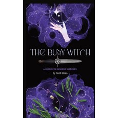 (英文圖書) The Busy Witch: A Guide for Modern Witches 精裝版, Faith Sloan, 英文