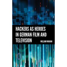 (英文圖書) Hackers as Heroes in German Film and Television 精裝版, Lexington Books, 英文