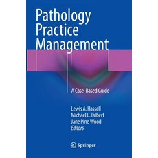 (英文圖書) Pathology Practice Management: A Case-Based Guide 平裝版, Springer, 英文
