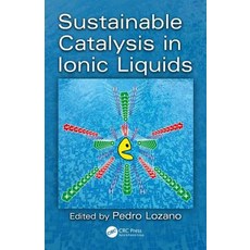Sustainable Catalysis in Ionic Liquids 精裝版, CRC Press, 英文