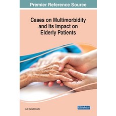 (英文圖書) Cases on Multimorbidity and Its Impact on Elderly Patients 精裝版, IGI Global, 英文