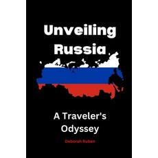 (英文圖書) Unveiling Russia: A Traveler's Odyssey 平裝版, Independently Published, 英文
