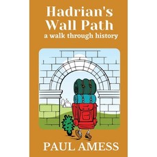 (英文圖書) Hadrian's Wall Path: A Walk Through History 平裝版, Independently Published, 英文